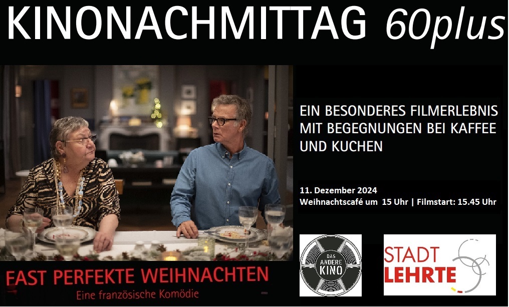 Plakat Kinonachmittag 60plus am 11.12.2024 im Anderen Kino e.V. Foto 24Bilder Foto GmbH © Stadt Lehrte